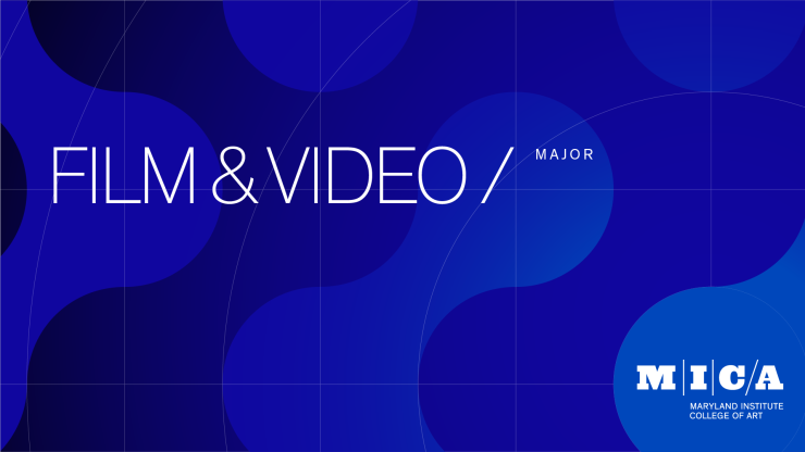 Study Film and Filmmaking at MICA