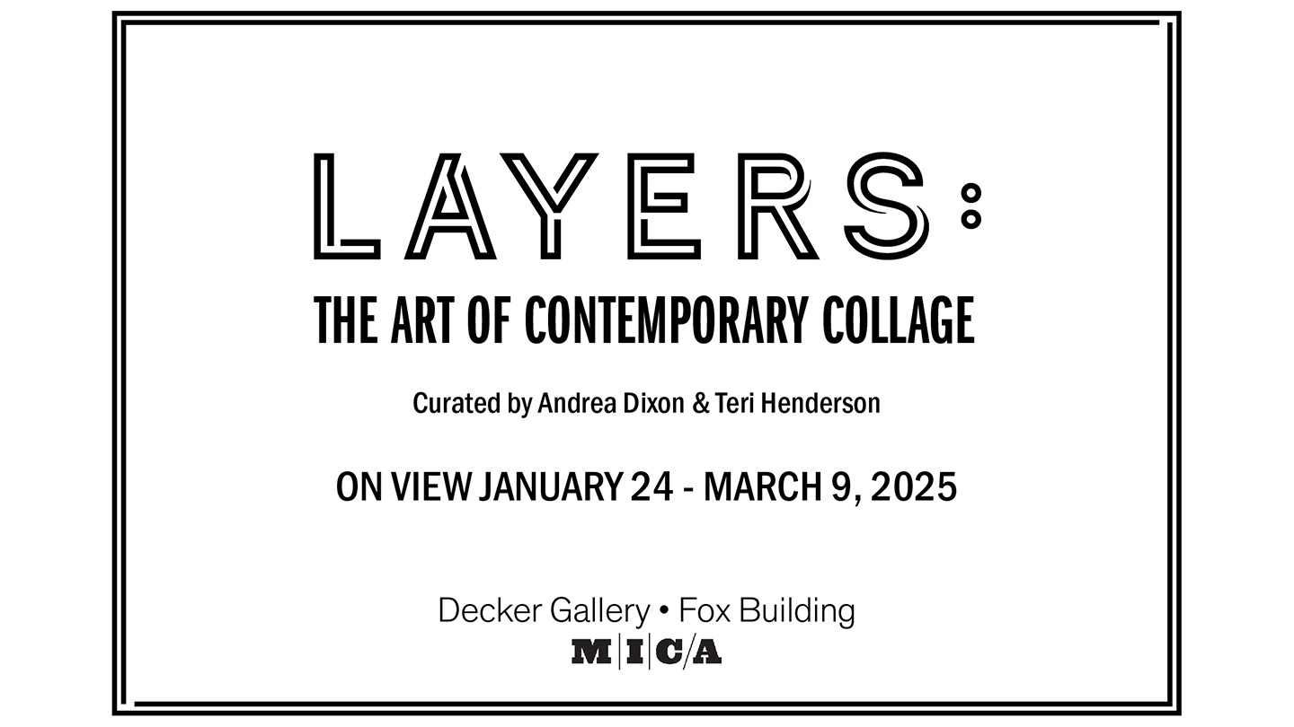 LAYERS The Art of Contemporary Collage Exhibition Reception MICA