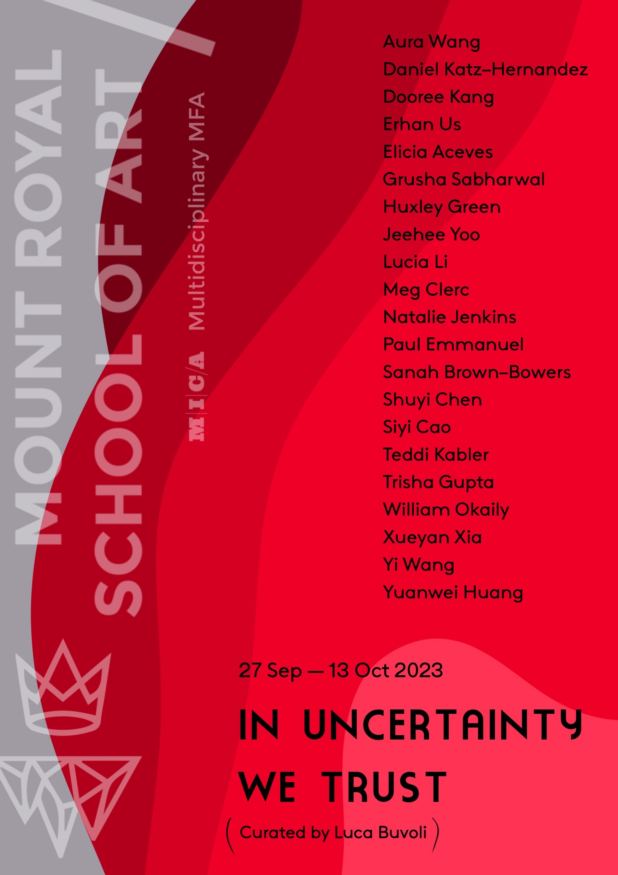 In Uncertainty We Trust Mount Royal School of Art Exhibition MICA