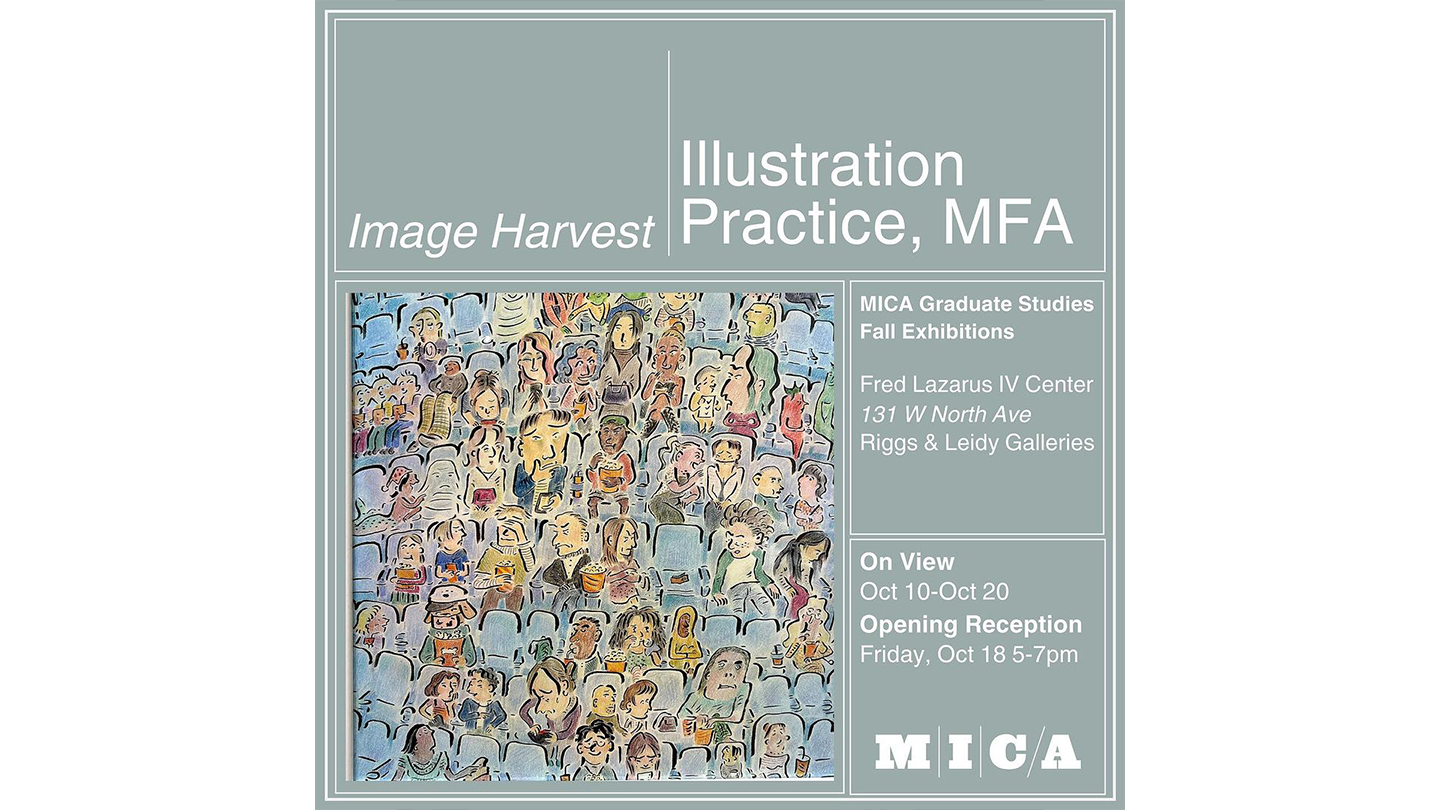 Image Harvest Illustration Practice, MFA Exhibition MICA