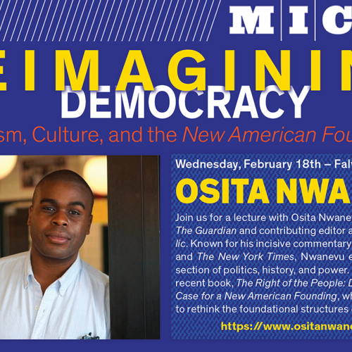 An event flyer for the Maryland Institute College of Art (MICA) featuring a portrait of Osita Nwanevu. The top half is navy blue with white and yellow text that reads "REIMAGINING DEMOCRACY: Criticism, Culture, and the New American Founding." Be