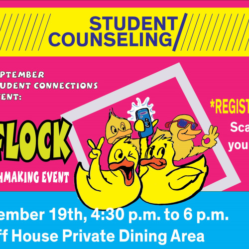 Student Counseling Center Logo (dark blue over yellow) with cartoon of yellow rubber ducks taking a selfie with a cell phone over a hot pink and cyan background.  Same text as in body of announcement