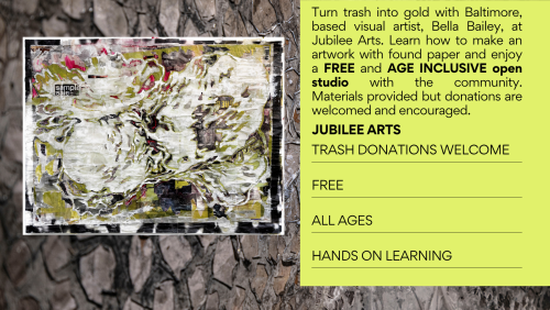 Poster details the upcoming programming at Jubilee Arts. Free cut and ripped paper art workshop at 1947 Pennsylvania Avenue from 5:00PM to 8:00pm. QR code with a link to register can be found on the poster