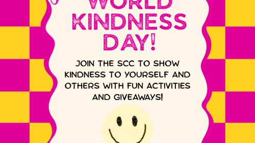 Bright pink-and-yellow checkerboard flyer celebrating World Kindness Day. Text reads: “Join the SCC to show kindness to yourself and others with fun activities and giveaways!” Includes a smiling face and flower illustrations. Event takes place November 9 